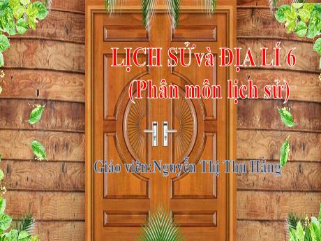 Bài giảng Lịch sử và Địa lí 6 - Bài 5: Những chuyển biến về kinh tế, xã hội cuối thời nguyên thủy - Nguyễn Thị Thu Hằng