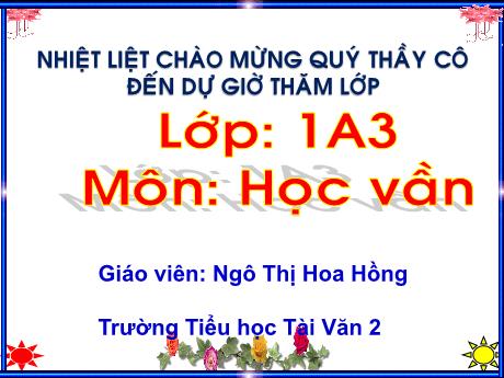 Bài giảng Tiếng Việt 1 - Bài 87: Ep - Năm học 2018-2019 - Ngô Thị Hoa Hồng