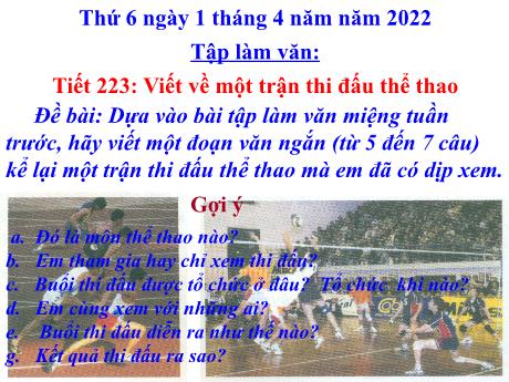 Bài giảng Tiếng Việt Lớp 3 (Tập làm văn) - Tiết 223: Viết về một trận thi đấu thể thao - Năm học 2021-2022