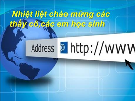 Bài giảng Tin học 6 - Bài 5: Internet