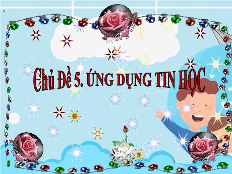 Bài giảng Tin học 6 - Chủ đề 5, Bài 10: Sơ đồ tư duy