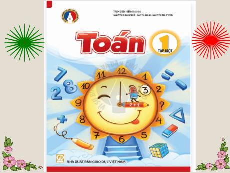 Bài giảng Toán 1 (Vì sự bình đẳng và dân chủ trong giáo dục) - Bài 38: Luyện tập - Năm học 2020-2021