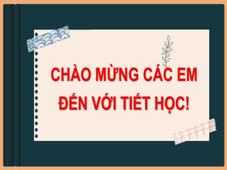 Bài giảng Toán 6 - Bài 3: Mô hình xác suất trong một số trò chơi và thí nghiệm đơn giản