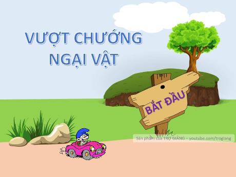 Slide PowerPoint Trò chơi - Trò chơi: Vượt chướng ngại vật